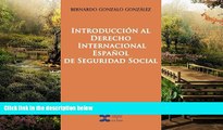 Must Have  Introduccion al Derecho Internacional Espanol de Seguridad Social (Spanish Edition)