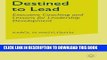 [Read] Ebook Destined to Lead: Executive Coaching and Lessons for Leadership Development New Reales
