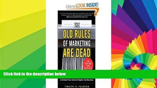READ FULL  The Old Rules of Marketing are Dead: 6 New Rules to Reinvent Your Brand and Reignite