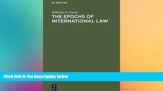 Full [PDF]  The Epochs of International Law  Premium PDF Online Audiobook