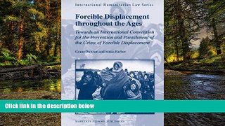 Must Have  Forcible Displacement Throughout the Ages: Towards an International Convention for the