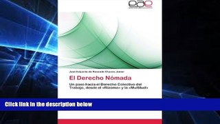 READ FULL  El Derecho NÃ³mada: Un paso hacia el Derecho Colectivo del Trabajo, desde el Â«RizomaÂ»