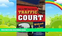 Big Deals  How to Win Your Case In Traffic Court Without a Lawyer  Best Seller Books Most Wanted