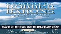 [EBOOK] DOWNLOAD The Myth of the Robber Barons: A New Look at the Rise of Big Business in America