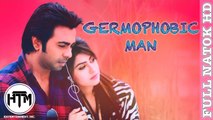Germophobic Man - Full Bangla Natok/Telefilm (2016) | Apurba | Shokh