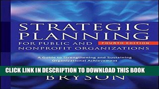 [Free Read] Strategic Planning for Public and Nonprofit Organizations: A Guide to Strengthening