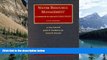 Big Deals  Water Resource Management: A Casebook in Law and Public Policy (University Casebook