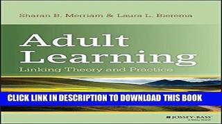 [Free Read] Adult Learning: Linking Theory and Practice Full Online