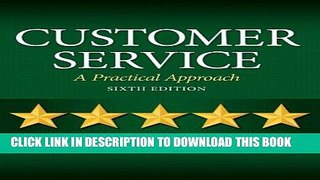 [Free Read] Customer Service: A Practical Approach (6th Edition) Free Download