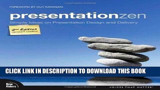 [Free Read] Presentation Zen: Simple Ideas on Presentation Design and Delivery (2nd Edition) Full