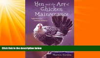 FREE PDF  Hen and the Art of Chicken Maintenance: Reflections on Raising Chickens  BOOK ONLINE
