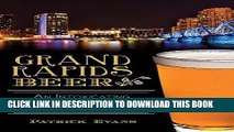 [Free Read] Grand Rapids Beer:: An Intoxicating History of River City Brewing Full Online