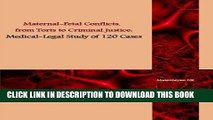 [PDF] Maternal-Fetal Conflicts, from Torts to Criminal Justice: Medical-legal Study of 120 cases