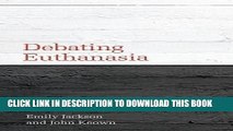 [PDF] Debating Euthanasia (Debating Law) Popular Online