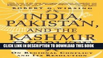 [PDF] India, Pakistan, and the Kashmir Dispute: On Regional Conflict and its Resolution Popular