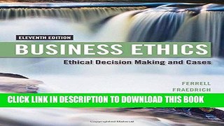 [Free Read] Business Ethics: Ethical Decision Making   Cases Full Online