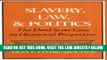 [PDF] FREE Slavery, Law, and Politics: The Dred Scott Case in Historical Perspective (Galaxy
