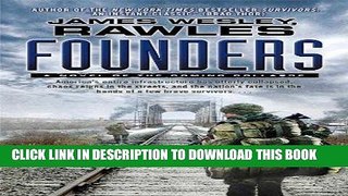 Read Now Founders: A Novel of the Coming Collapse PDF Online