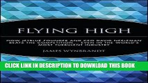 [Free Read] Flying High: How JetBlue Founder and CEO David Neeleman Beats the Competition... Even