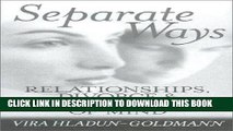 [PDF] Separate Ways: Relationships, Divorce   Independence of Mind Popular Online