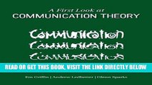 [BOOK] PDF A First Look at Communication Theory (Conversations with Communication Theorists) New