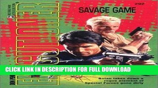 Read Now Savage Game  (Executioner #292) PDF Book