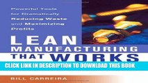 [Free Read] Lean Manufacturing That Works: Powerful Tools for Dramatically Reducing Waste and