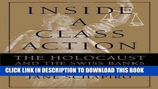 [PDF] Inside a Class Action: The Holocaust and the Swiss Banks Full Online