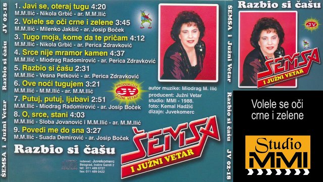Semsa Suljakovic i Juzni Vetar - Volele se oci crne i zelene (Audio 1988)