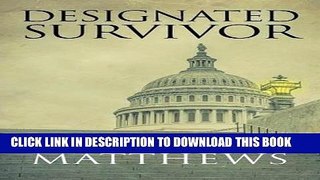 Read Now Designated Survivor PDF Online