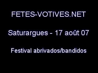 Saturargues festival abrivados/bandidos 17/08/07