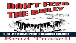 Read Now Don t Feed The Bully Download Online