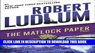 Read Now The Matlock Paper: A Novel Download Book