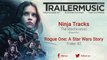 Rogue One: A Star Wars Story - Trailer #2 Exclusive Music (Ninja Tracks - The Machination)