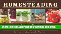 Read Now Homesteading: A Backyard Guide to Growing Your Own Food, Canning, Keeping Chickens,