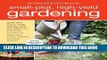 Read Now Small-Plot, High-Yield Gardening: How to Grow Like a Pro, Save Money, and Eat Well by