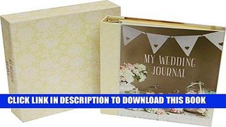 [Read] Ebook My Wedding Journal: A bride s keepsake to treasure New Version