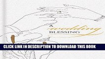 [Read PDF] A Wedding Blessing: A Gift Book for Bride and Groom Download Online