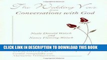 [Read] Ebook The Wedding Vows from Conversations with God: with Nancy Fleming-Walsch New Version