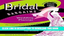 [Read] Ebook Bridal Bargains Wedding Planner: The Dollars   Sense Guide To Planning Your Wedding
