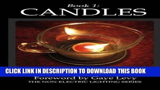 [Read] Ebook Book 1:  Candles (The Non-Electric Lighting Series) (Volume 1) New Reales