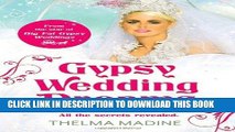 [Read PDF] Gypsy Wedding Dreams: Ten Dresses. Ten Dreams. All the Secrets Revealed. Download Free