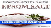 [Read] Ebook Epsom Salt: Magnesium Benefits   Uses: DIY Recipes For Beauty, Health, Garden, Weight