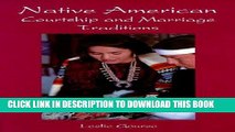 [Read PDF] Native American Courtship   Marriage Traditions (Weddings/Marriage) Download Online