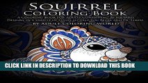 [PDF] Squirrel Coloring Book: A Coloring Book for Adults Containing 20 Squirrel Designs in a