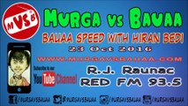 Bauaa Speed With Hiran Bedi  |  Murga vs Bauaa  |  RJ Ruanac Bauaa