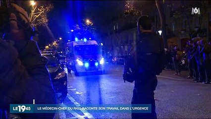 Le médecin chef du RAID raconte l'enfer et les choix impossibles qu'il a du faire le 13 novembre