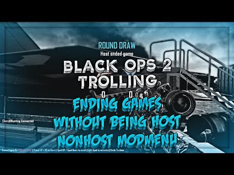 Non-Host Mods: Ending Games! Trolling With Mods On Black Ops 2!