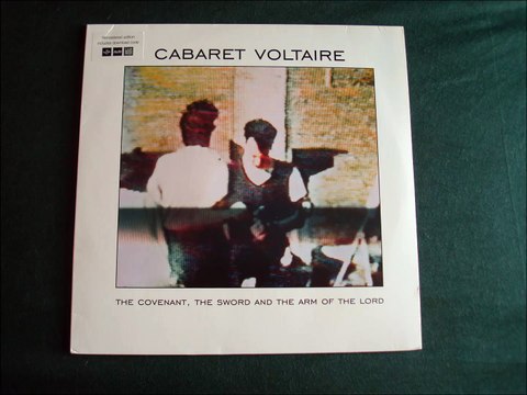 CABARET VOLTAIRE.''THE COVENANT,THE SWORD AND THE ARM OF THE LORD.''.(KICKBACK.)(12'' LP.)(2013.)