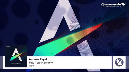 Andrew Rayel - Find Your Harmony (Intro)